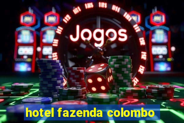 hotel fazenda colombo